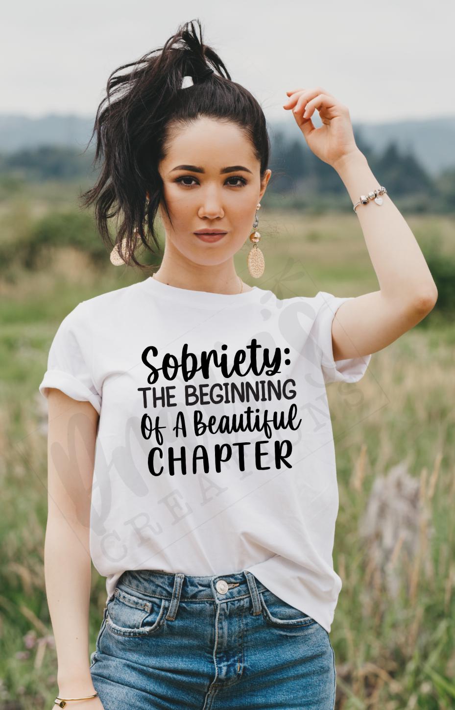 T-shirt |Sobriety the beginning of a beautiful chapter | overdose awareness | sobriety | Healing | live |proud