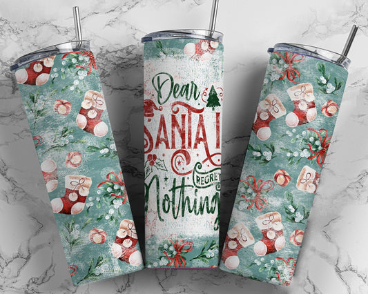 Tumbler | Dear Santa I regret nothing | Drinkware | Christmas