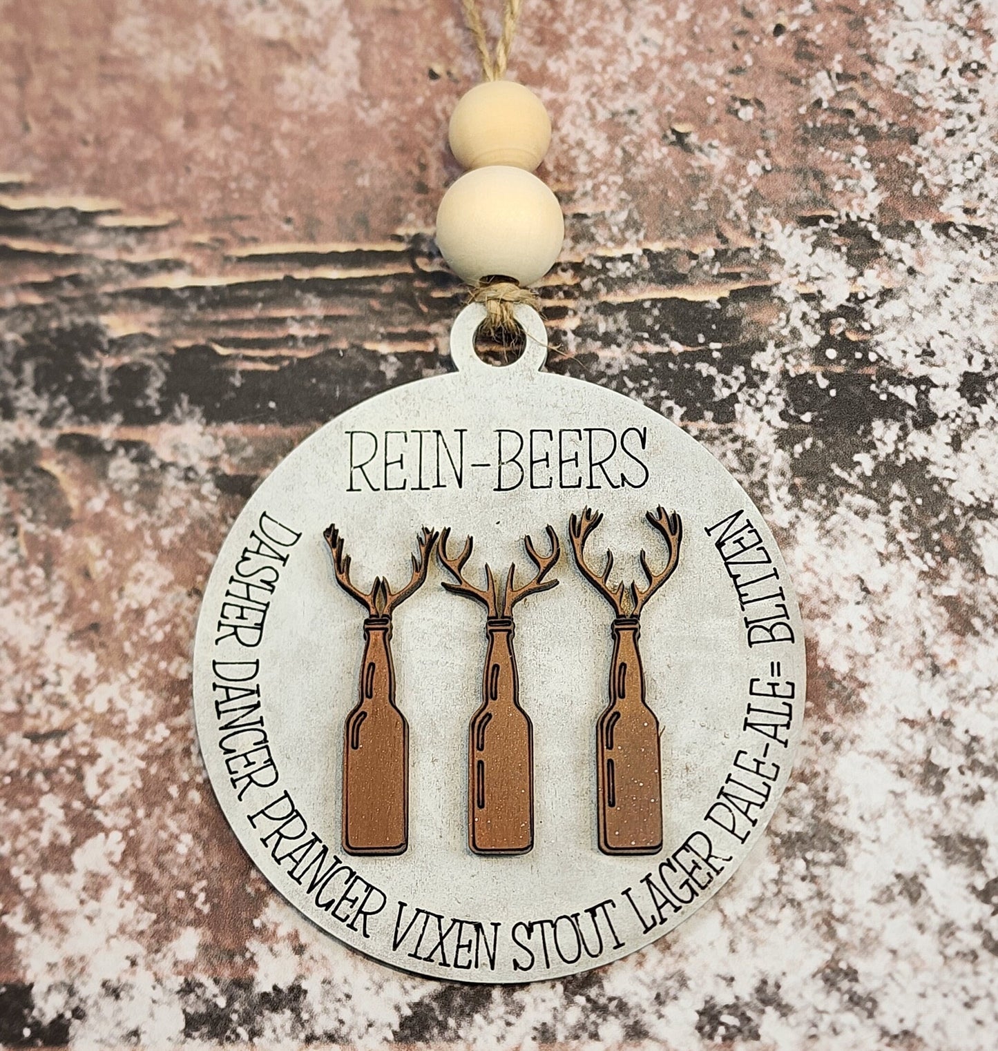 Ornament| Rein-beers Dasher, Dancer, Prancer, vixen, stout lager pale ale = blitzen  |  gift | Friend gift | friends drinking| festive