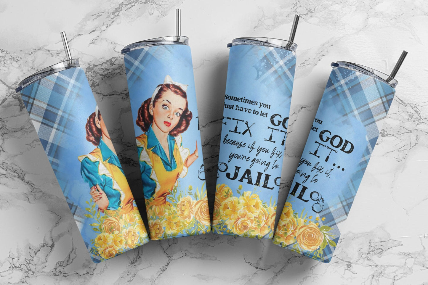 Tumbler |Sometimes I just have to let GOD fix it because if I fix it I'm going to jail| Gift | Sarcasm| OSFA |
