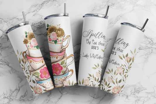 Tumbler | Spilling tea since 1813 - Lady Whistledown | Hot Mess| Sarcasm | MOM | Gift | BFF | funny|