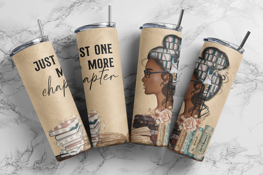 Tumbler |Just one more chapter  dark hair  | Coffee| Gift | reading| OSFA | bookworm