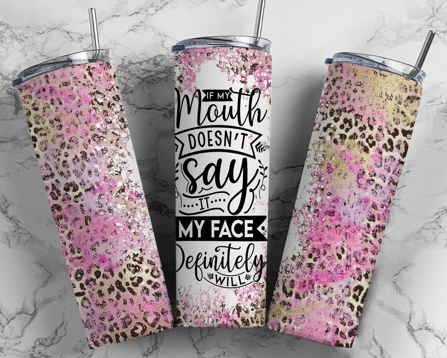 Tumbler |If my mouth doesn't say it my face definitely will | Sarcasm | Bestie | Gift | BFF | Profanity| funny| mean girl