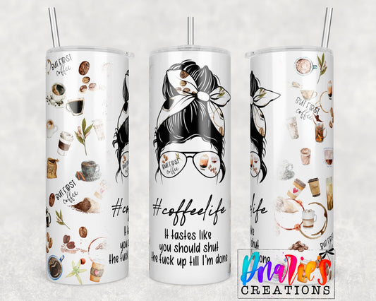 Tumbler |But first coffee-tastes like you should shut the F up till I'm done | coffeelife | Gift | BFF| funny|ladies |BUT FIRST coffeeFUETSY