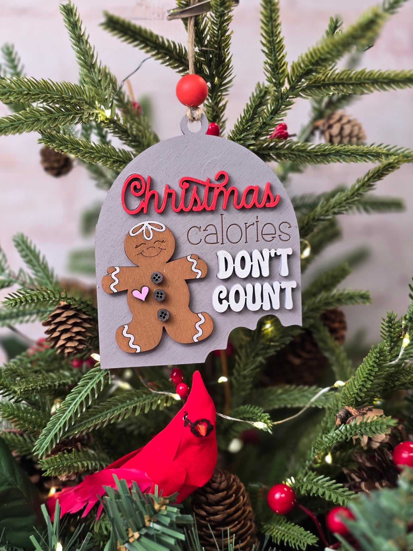 Ornament - Gingerbread Christmas calories don't count  OR1007-25 - Hand Painted Christmas Ornament