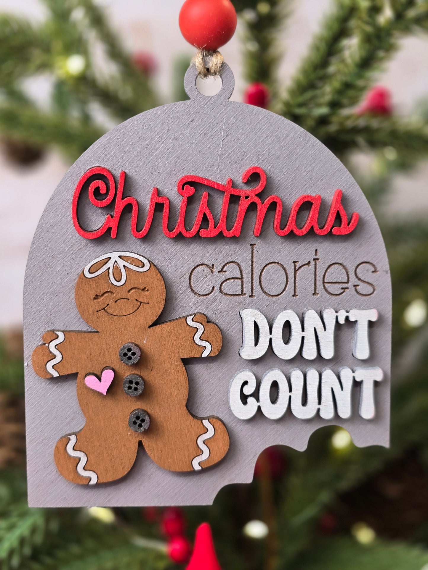Ornament - Gingerbread Christmas calories don't count  OR1007-25 - Hand Painted Christmas Ornament