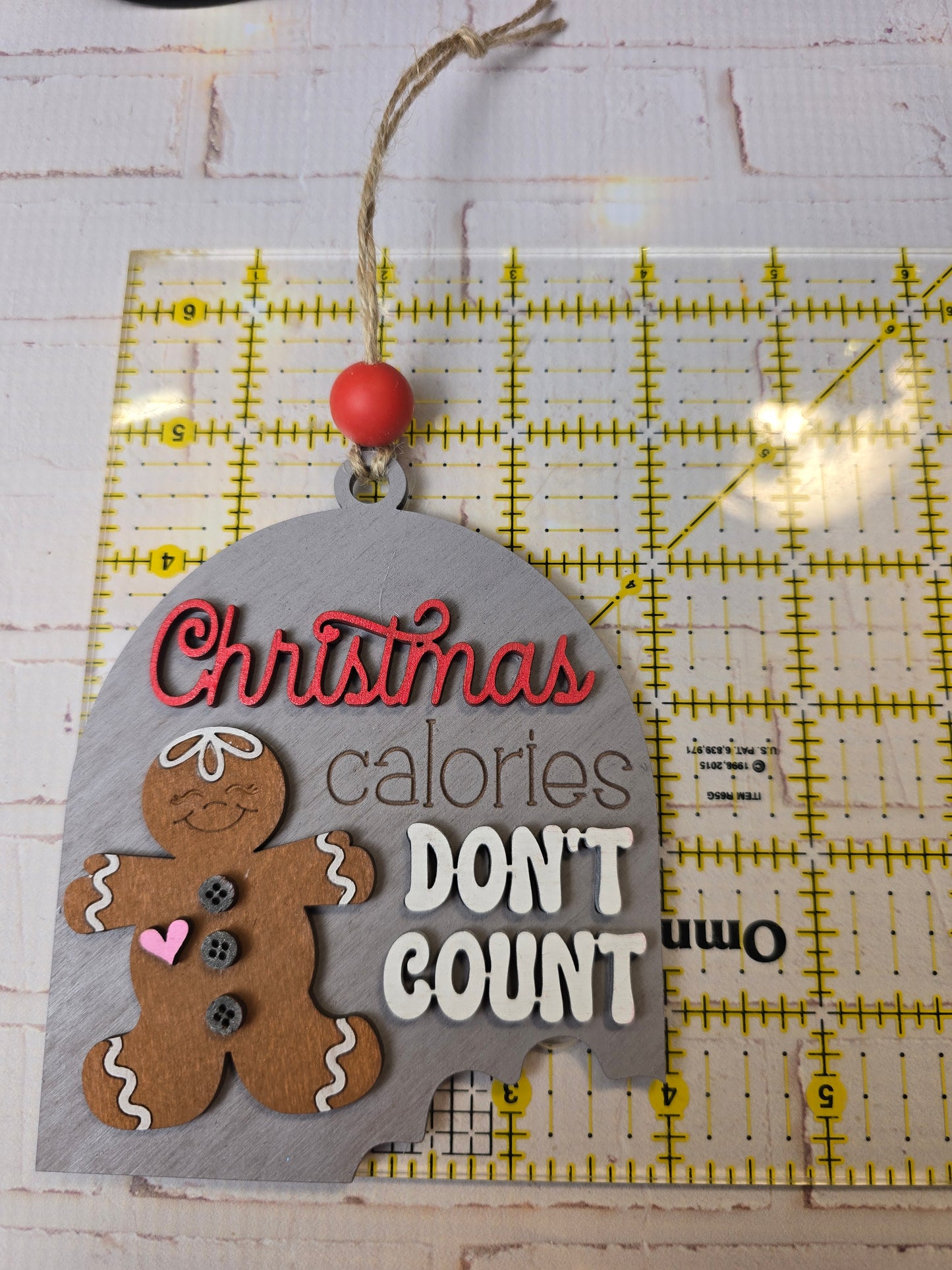 Ornament - Gingerbread Christmas calories don't count  OR1007-25 - Hand Painted Christmas Ornament