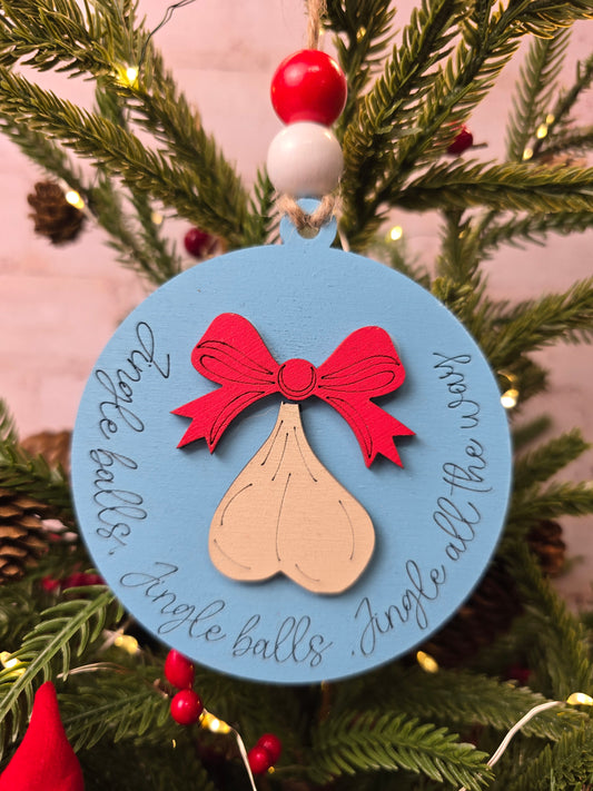 Ornament -  Jingle Balls, Jingle Balls Jingle all the way OR1024-25 - Hand Painted Christmas Ornament NSFW
