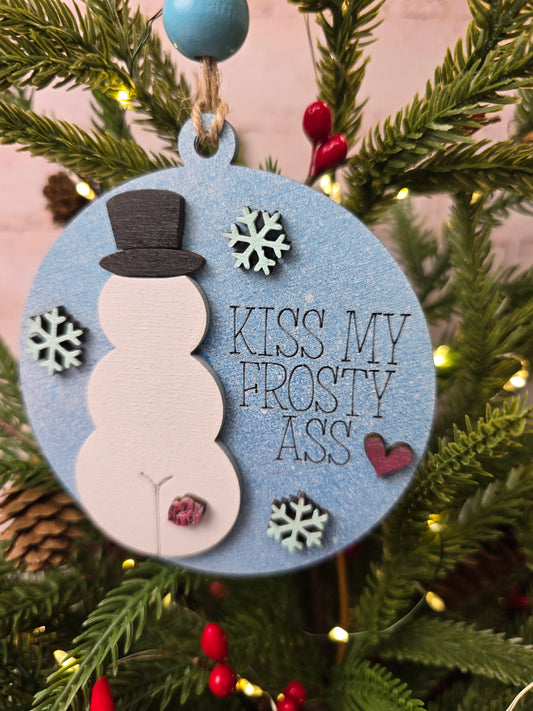 Ornament - Kiss my frosty Ass  OR1028-25 - Hand Painted Christmas Ornament