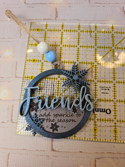 Ornament -  Friends add sparkle to the season OR1032-25 - Hand Painted Christmas Ornament