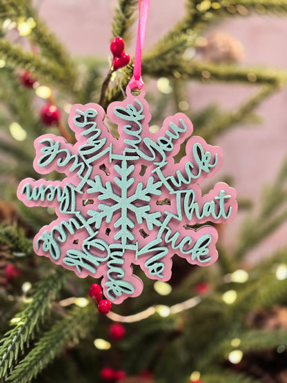 Ornament| Fk you Fk that fk no OR1033-25 pink -mint | NSFW  | Fuckflake snowflake ornament
