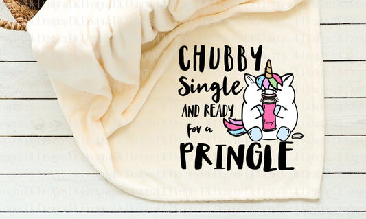 Blanket | Chubby single and ready for a pringle, Unicorn, BFF's gift, Farmhouse, bohemian, free spirit, Great GIFT