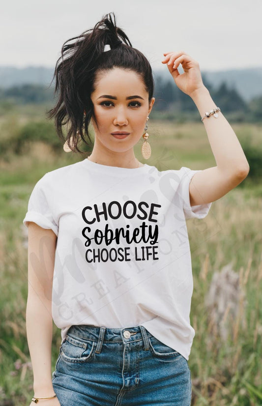 T-shirt | Choose Sobriety choose life | sobriety | Healing | life |proud