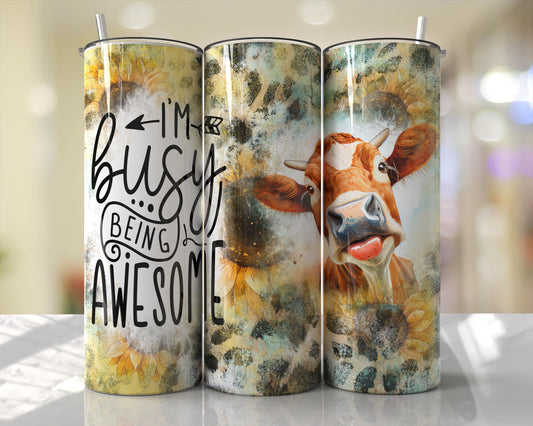 Tumbler | I'm busy being awesome | Gift | Cows| America| OSFA |Great Gift- Ladies-Cows| Men
