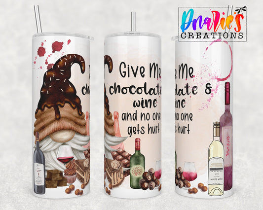 Tumbler |Give me Chocolate and wine and no one gets hurt| Gift | BFF| funny| ladies trip |chocwinemockETSY