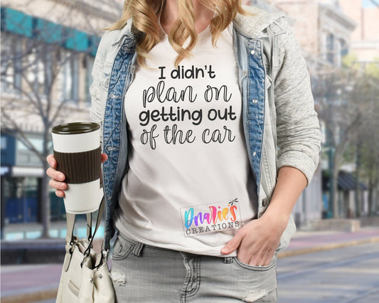 T-shirt | I didn't plan on getting out of the car| Flowers | Drama |Drinking| Beer | summer |