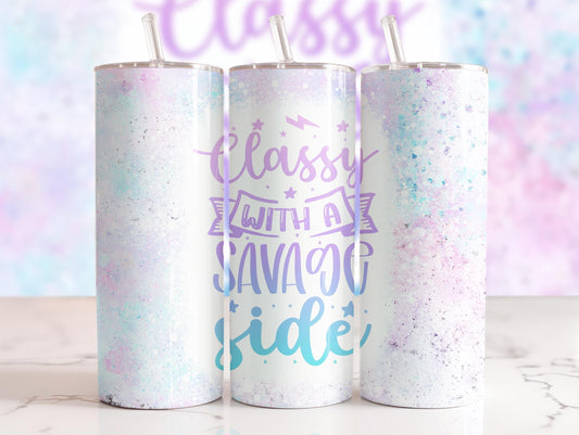 Tumbler |Classy with a savage side | Bestie | Gift | BFF | Profanity| funny|