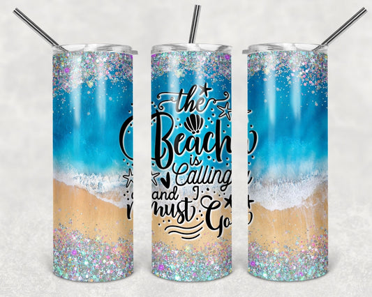 Tumbler | The Beach is calling and I must go! | my happy place |HOT mom summer | Sarcasm | beach| ocean | Gift | BFF | Profanity| funny|