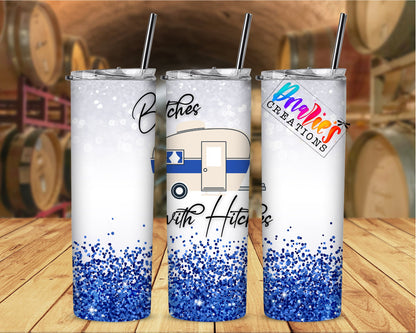Tumbler |Bitches with Hitches |multi colors| Sarcasm | Bestie | Gift | BFF | Profanity| funny| hitchesETSY