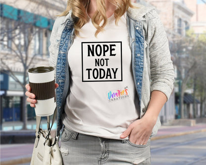 T-shirt | Nope not today | I didn't plan on coming Flowers | Drama |Drinking| Beer | summer |