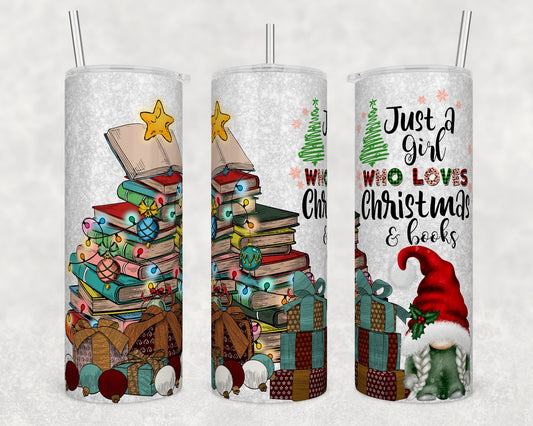 Tumbler |Just a girl who loves Christmas and books| Fantasy | girls or boys | Gift | BFF | special someone | Christmas
