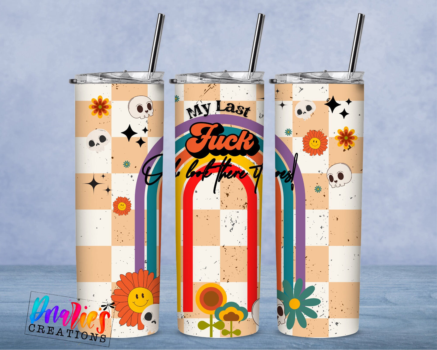 Tumbler | My last fuck oh look there it goes. | Sarcasm | | Bestie | Gift | BFF | Profanity| funny| lastfETSY