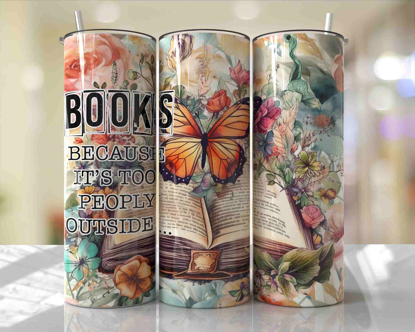 Tumbler | Books because it's too peopley outside... Mystical| butterfly | Gift | reading | Beautiful colors| other