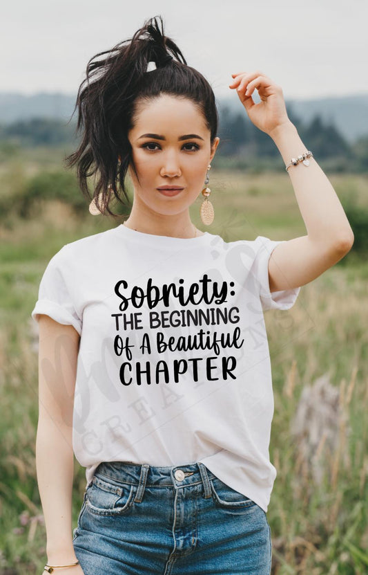 T-shirt |Sobriety the beginning of a beautiful chapter | overdose awareness | sobriety | Healing | live |proud