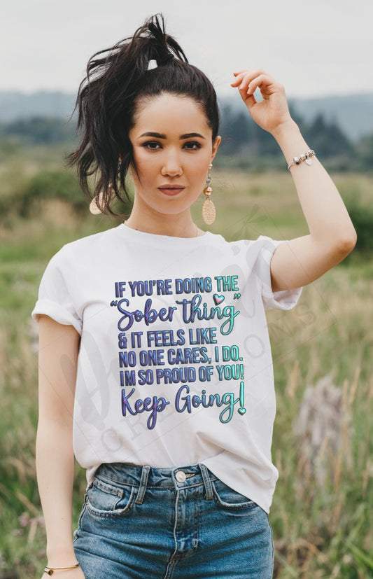 T-shirt |If your doing the sober thing and it feels like no one cares, I do! - purple teal | overdose awareness | sobriety | Healing |proud