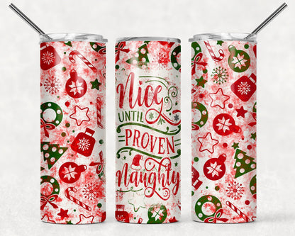 Tumbler | Nice until proven Naughty2 | Drinkware | Christmas | Gift