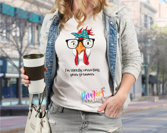 T-shirt | I'm silently correcting your grammar| henhouse | Farming | Chicken love | chickens | Beer | summer