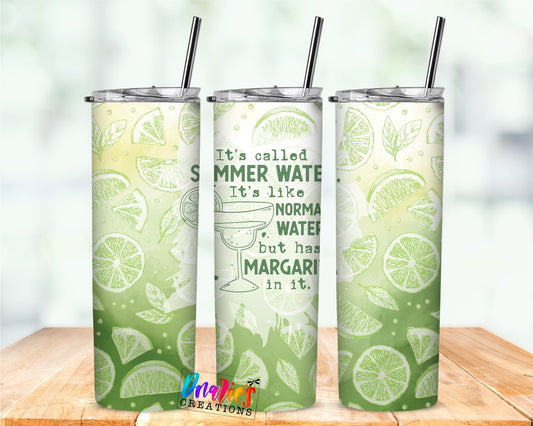Tumbler |Summer Water | It's called Summer water like normal but has Margarita in it| Gift | America| USA |Great Gift | Men