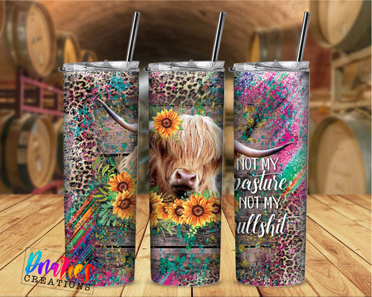 Tumbler |Not my pasture Not my Bullshit| Gift | BFF| funny| ladies |cow patty pastureETSY