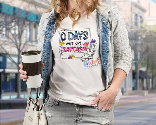 T-shirt | 0 days without sarcasm | Flowers | Drama |Drinking| Beer | summer | no ones safe