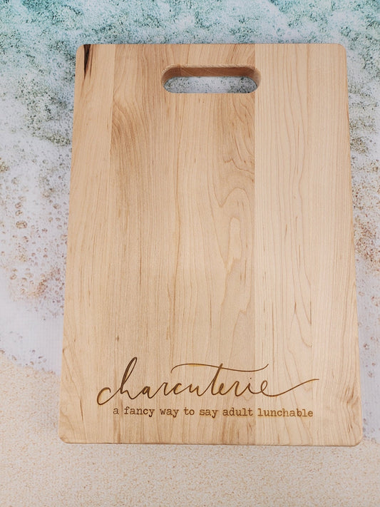 Cutting board | Charcuterie a fancy way to say adult lunchable | Funny gift | cute gift