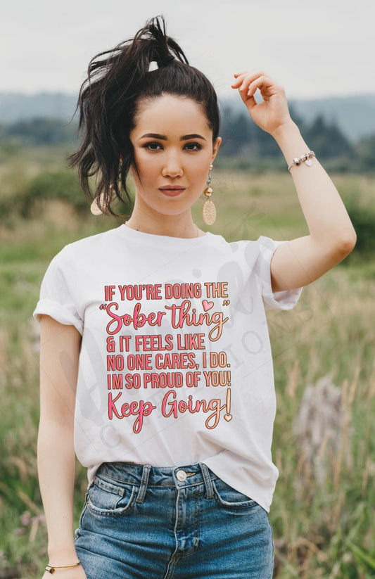 T-shirt |If your doing the sober thing and it feels like no one cares, I do! - pink orange | overdose awareness | sobriety | Healing |proud
