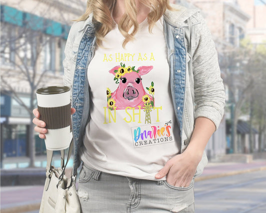 T-shirt |As happy as a pig in shit | ASS | Chicken |COW| Donkey | summer |Flowers| NSFW