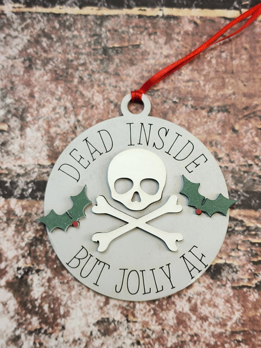 Ornament|  Dead inside but jolly AF |  gift | Friend gift | friends