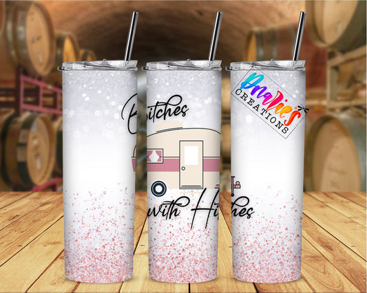 Tumbler |Bitches with Hitches |multi colors| Sarcasm | Bestie | Gift | BFF | Profanity| funny| hitchesETSY