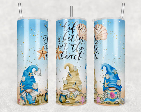 Tumbler | Beach Life is better at the beach gnome | Gift | BFF | special someone| Cruises |girl trip |drink up