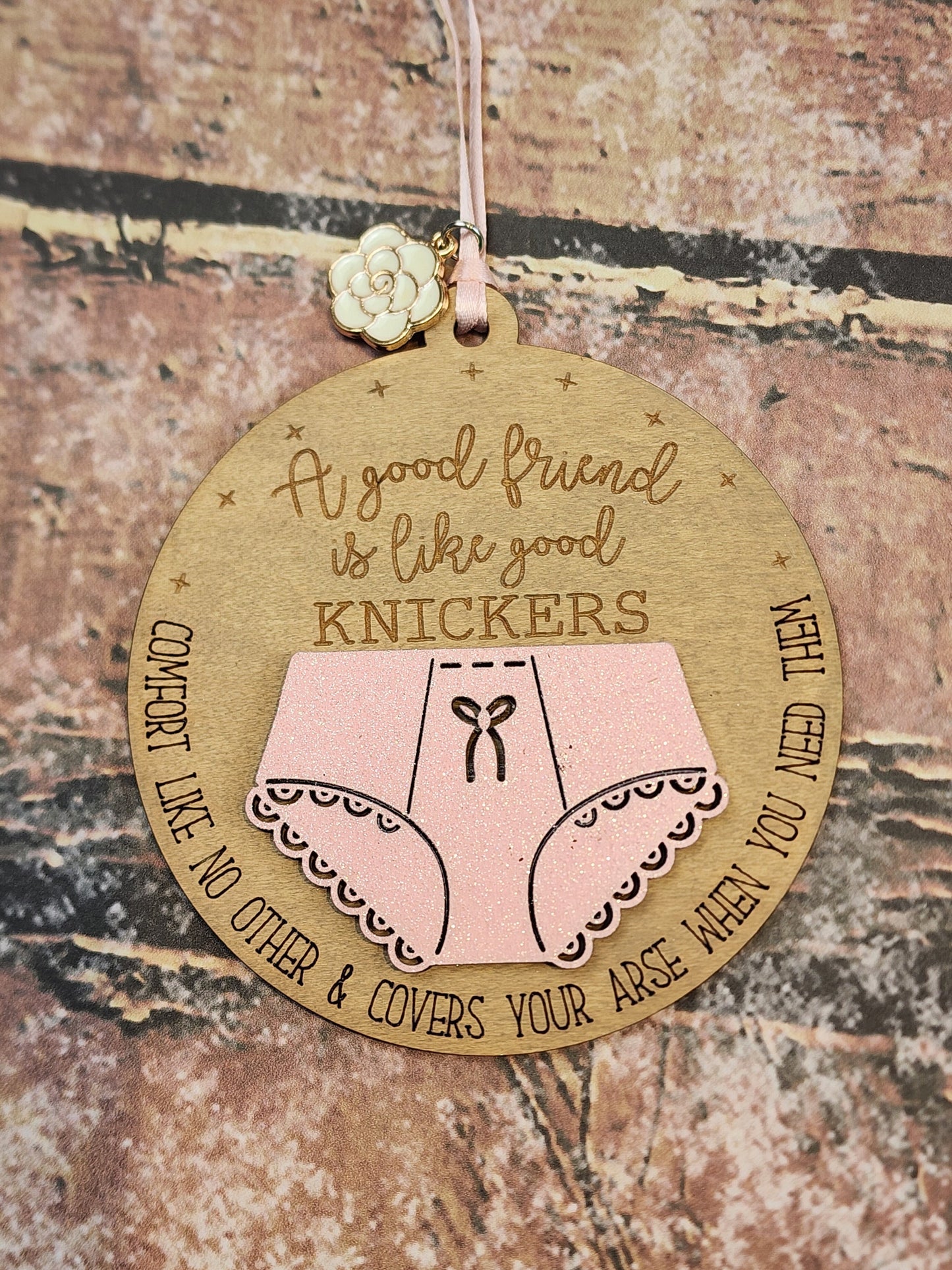 Ornament| A good friend is like good Knickers - Comfort like no other & covers your booty |  gift | Friend gift | Best friends