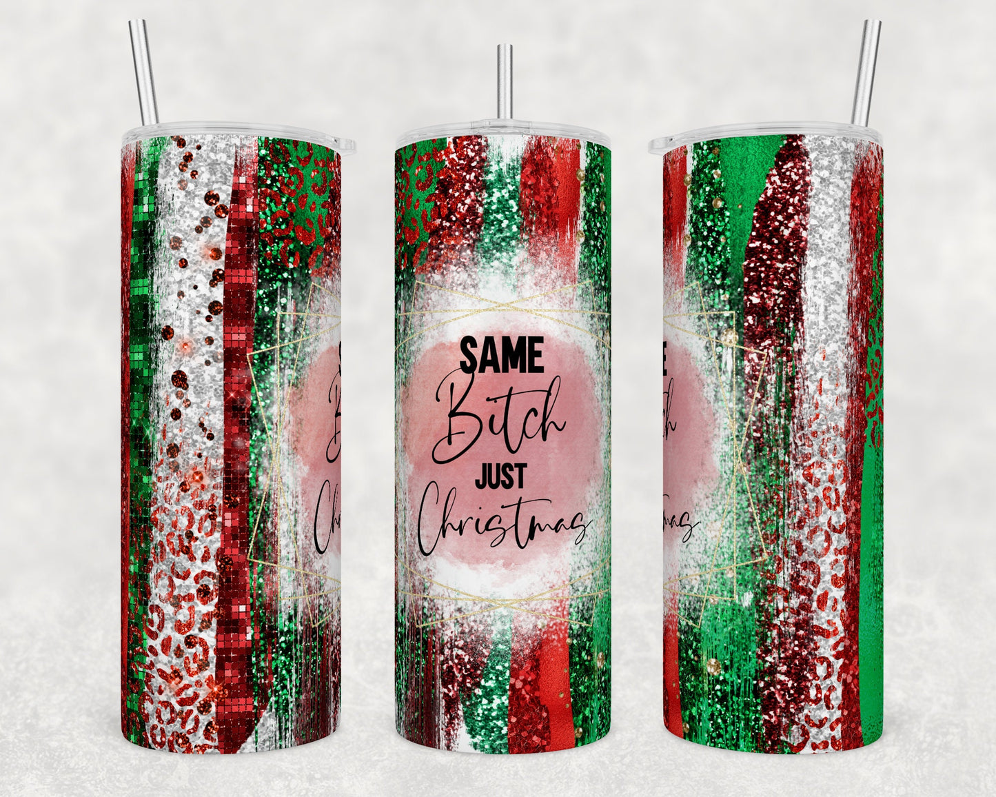 Tumbler | Same Bitch Just Christmas | Fantasy | girls or boys | Gift | BFF | special someone | Christmas naughty