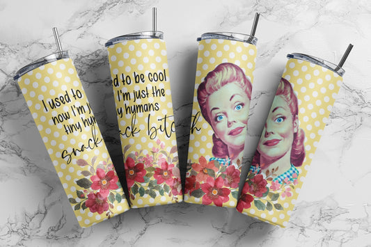 Tumbler |I used to be cool now I'm just the tiny humans Snack bitch | Hot Mess| Sarcasm | MOM | Gift | BFF | Profanity| funny|  vintage ETSY