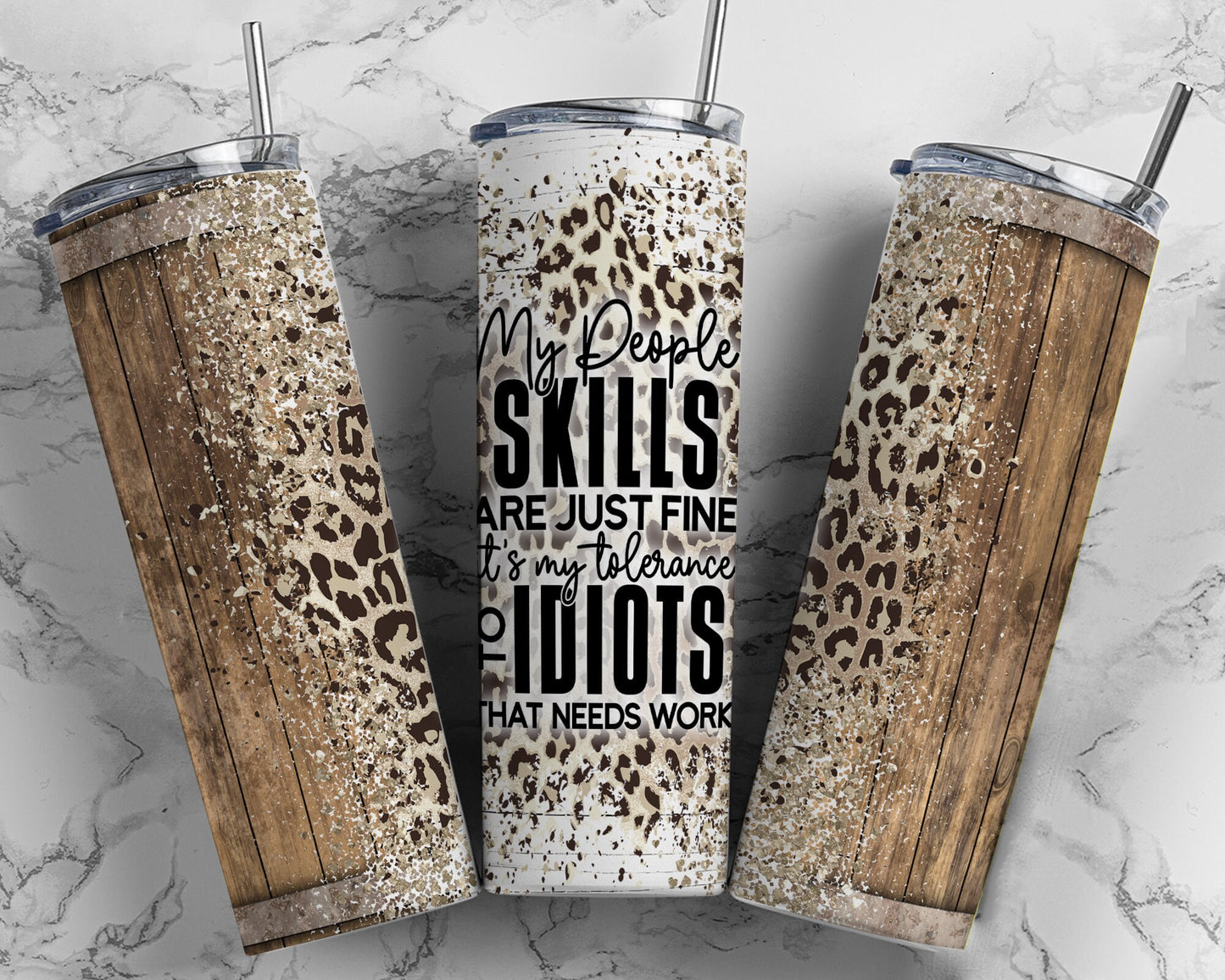 Tumbler |My people skills are just fine its my tolerance to idiots that needs work| Gift | Sarcasm| OSFA |