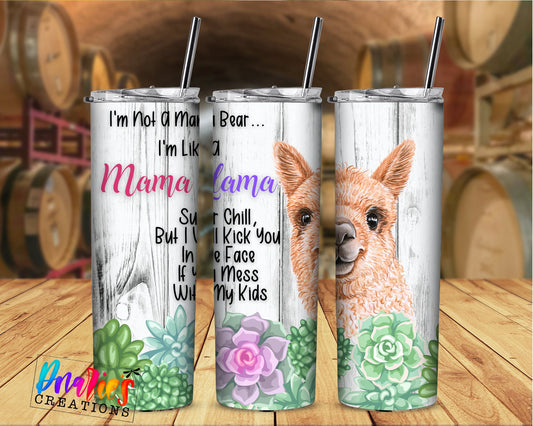 Tumbler |I'm not a Mama bear I'm a Mama Llama-kick you in the face  | Sarcasm | cows| Farm | Gift | BFF | Profanity| funny| llama2ETSY