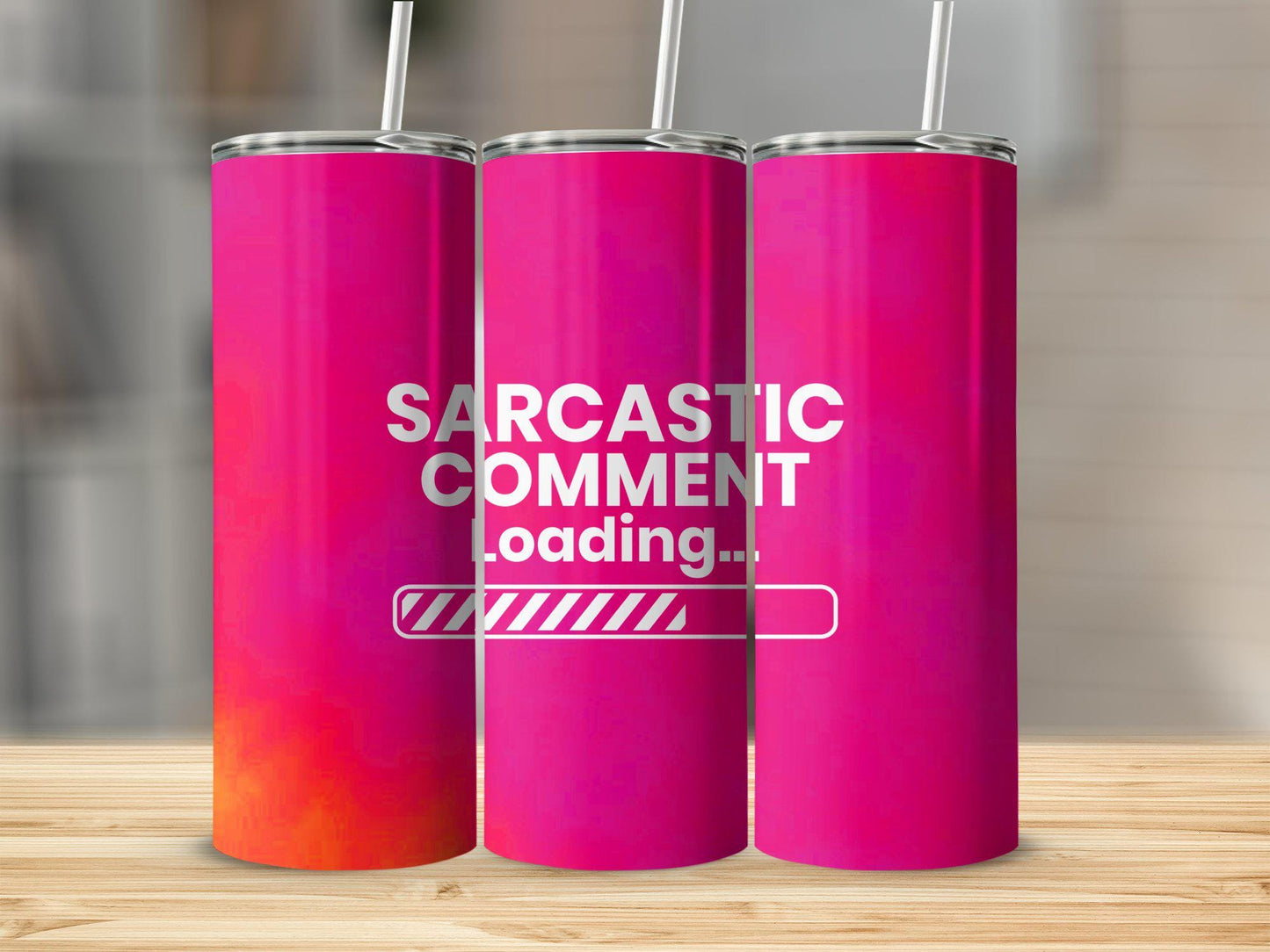 Tumbler | Sarcastic comment loading | Hot Mess| Sarcasm | MOM | Gift | BFF | funny| Beautiful colors| Girl1