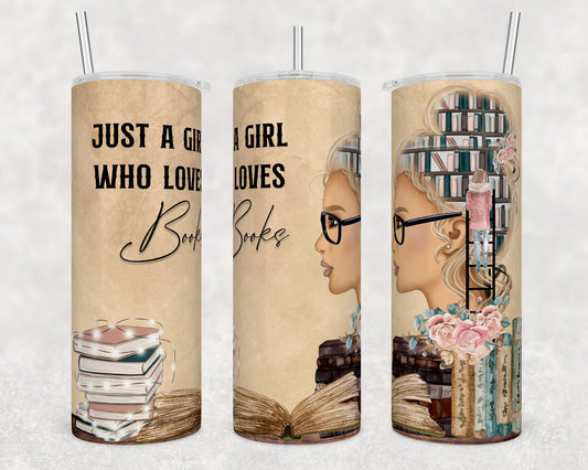 Tumbler |Just a girl who loves books blonde | Coffee| Gift | reading| OSFA | bookworm