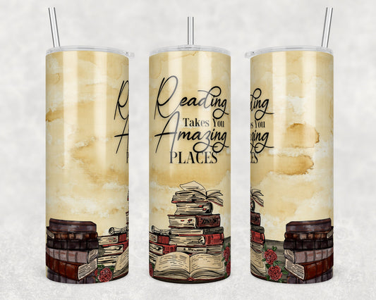 Tumbler |Reading takes you Amazing places | Gift | BFF| funny| ladies | books