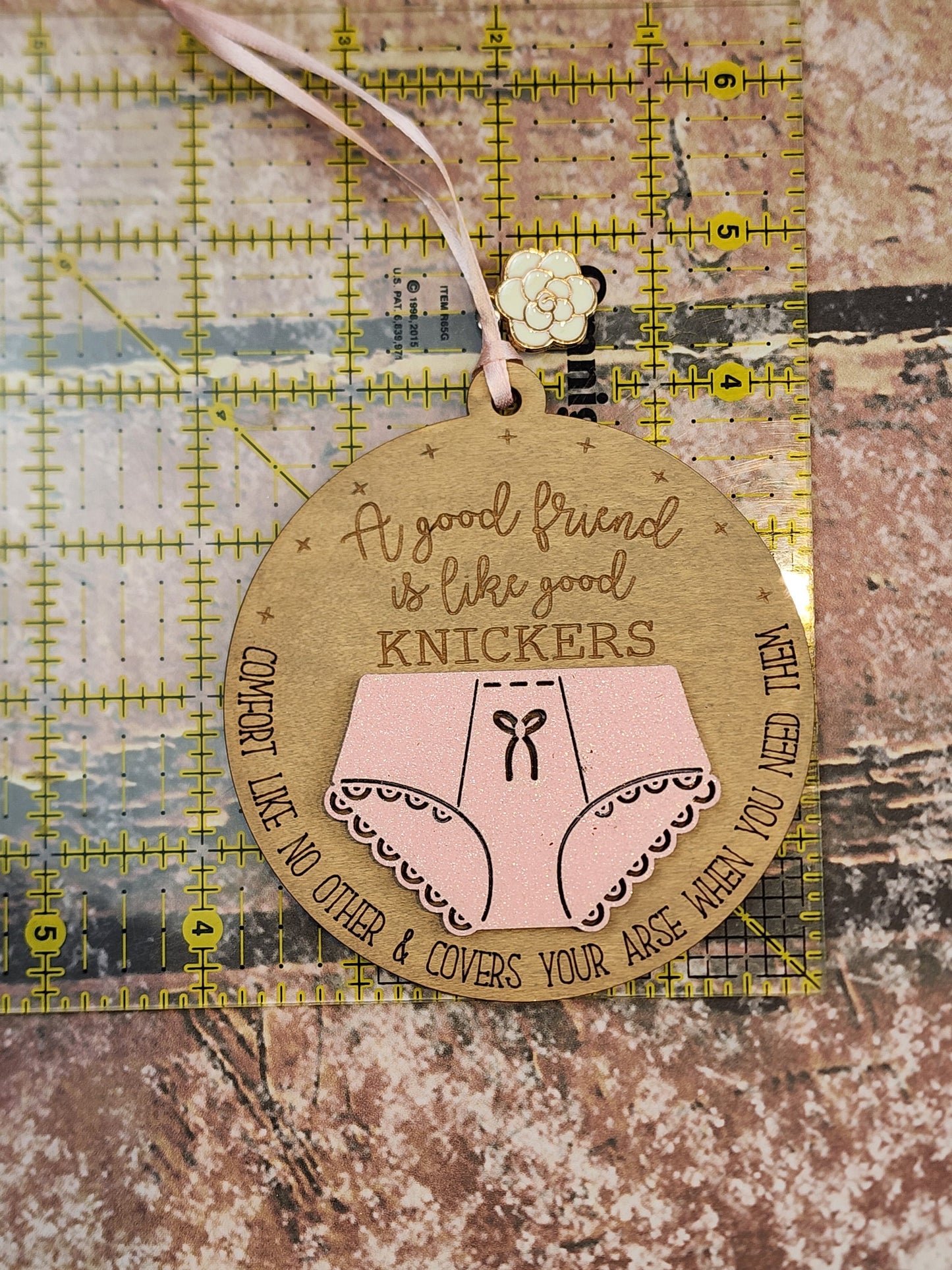 Ornament| A good friend is like good Knickers - Comfort like no other & covers your booty |  gift | Friend gift | Best friends